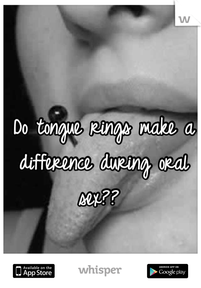 Equinox reccomend Tongue ring oral sex