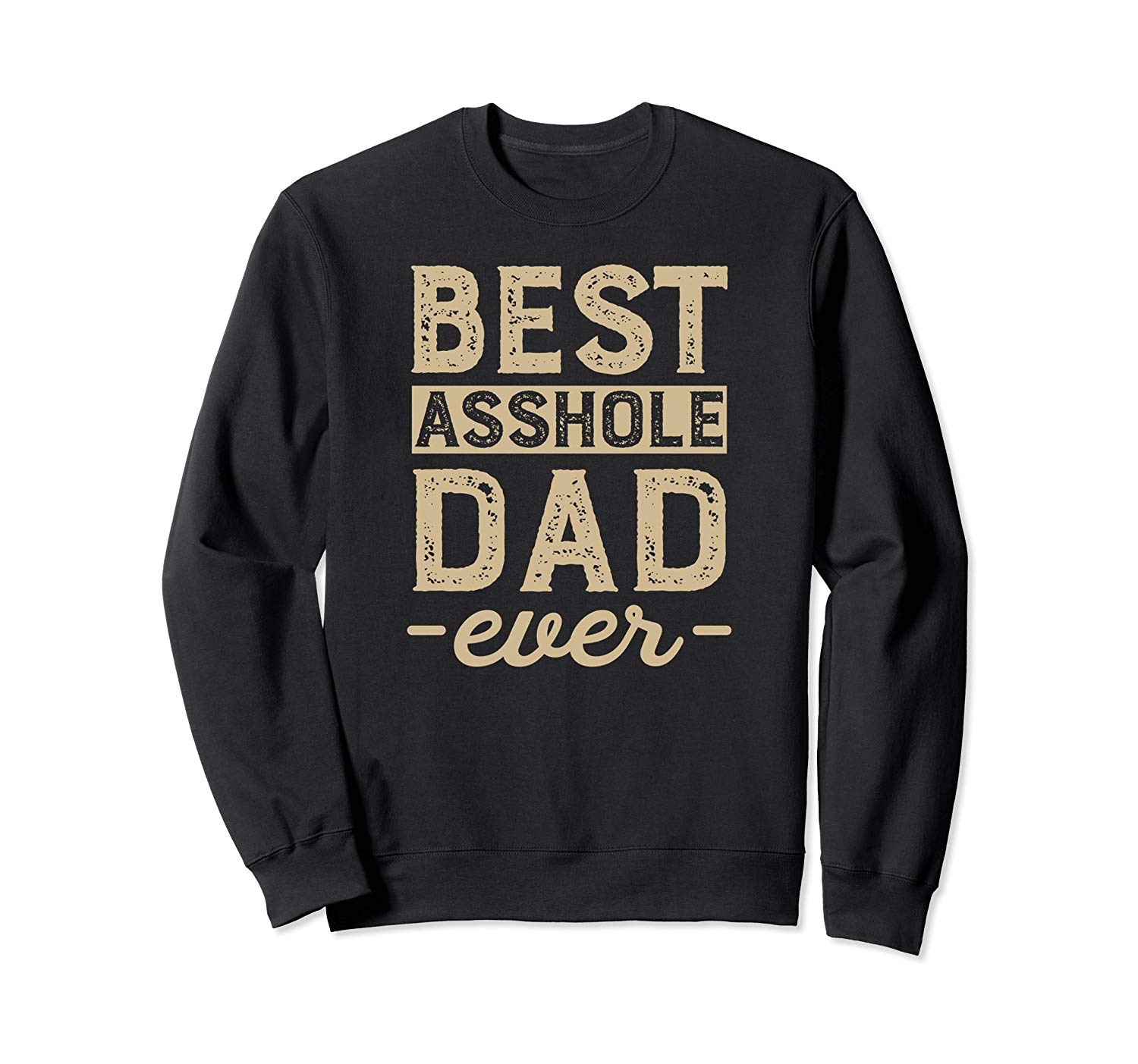 best of Fathers day gifts Asshole