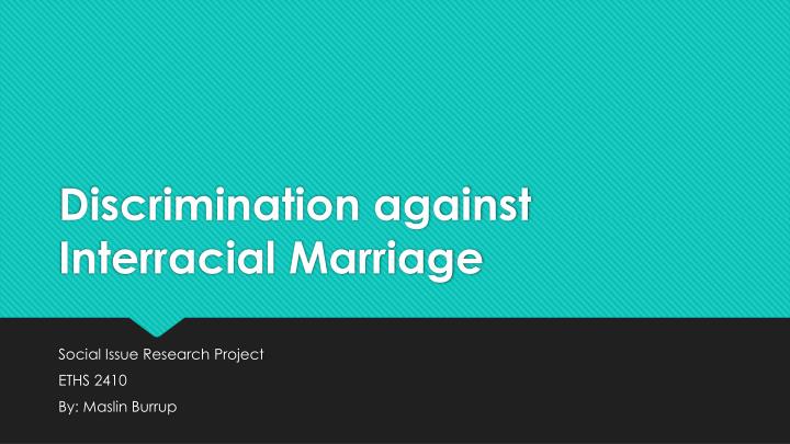 best of Against couples Discrimination interracial