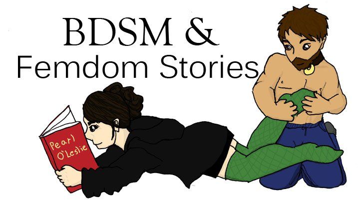 Troubleshoot reccomend Femdom bdsm erotica stories